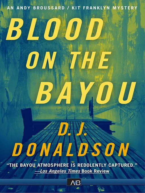 Title details for Blood on the Bayou by DJ Donaldson - Available